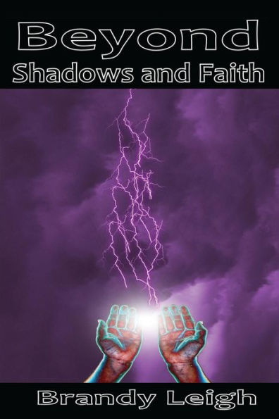 Beyond Shadows And Faith