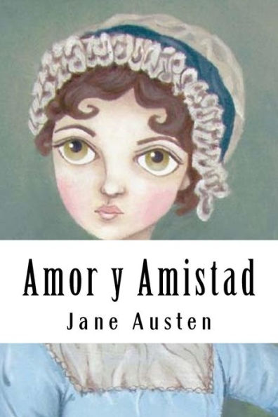Amor Y Amistad (Spanish Edition) - 9781539609674
