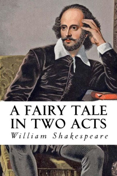 A Fairy Tale In Two Acts