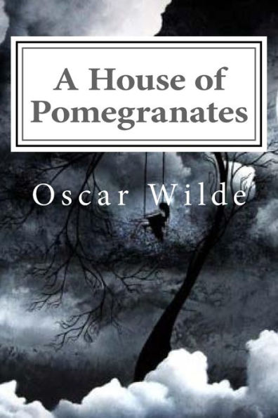 A House Of Pomegranates - 9781539619376