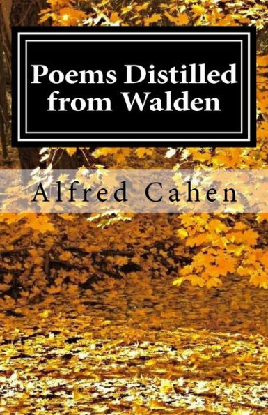 Poems Distilled From Walden