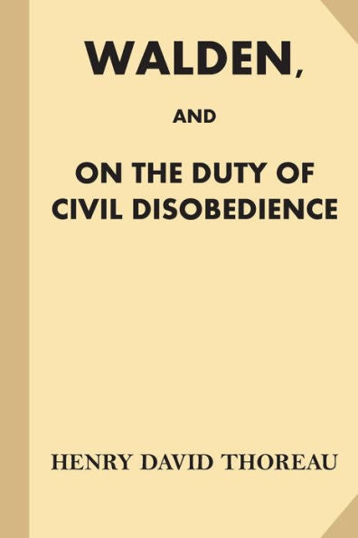 Walden, And On The Duty Of Civil Disobedience (Fine Print)