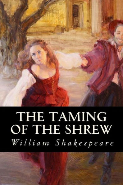 The Taming Of The Shrew - 9781539632627