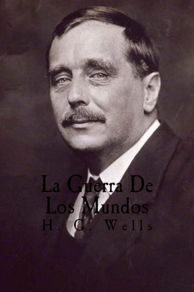 La Guerra De Los Mundos (Spanish Edition) - 9781539638261