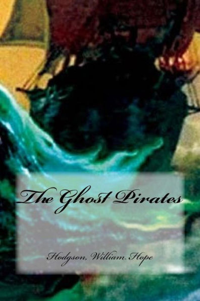 The Ghost Pirates - 9781539641056