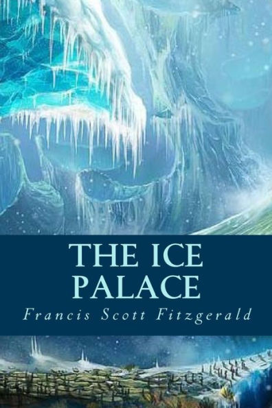 The Ice Palace - 9781539648383