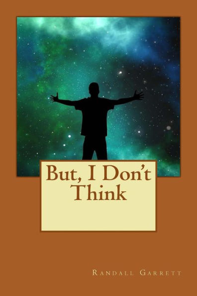 But, I Don't Think: Every Slave Always Yearns For The Freedom His Master Denies Him