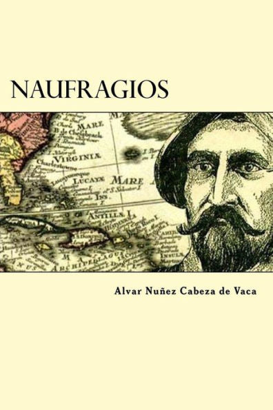 Naufragios (Spanish Edition) - 9781539655763