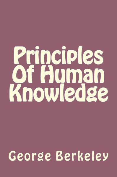 Principles Of Human Knowledge - 9781539657002