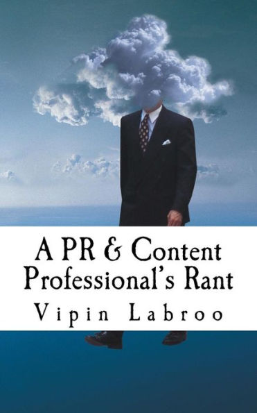 A Pr & Content Professional's Rant
