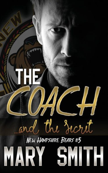The Coach And The Secret (New Hampshire Bears Book 5)