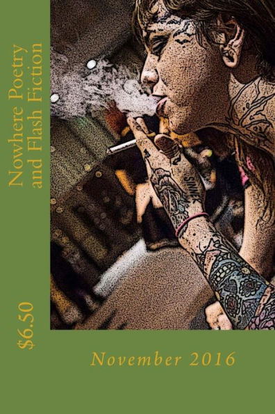 Nowhere Poetry And Flash Fiction: Issue Vii
