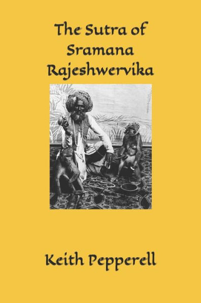 The Sutra Of Sramana Rajeshwervika: A Nepalese Antinomian Ethics