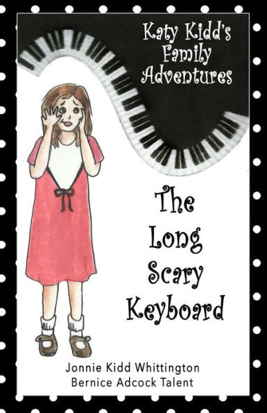 The Long Scary Keyboard (Katy Kidd's Family Adventures)