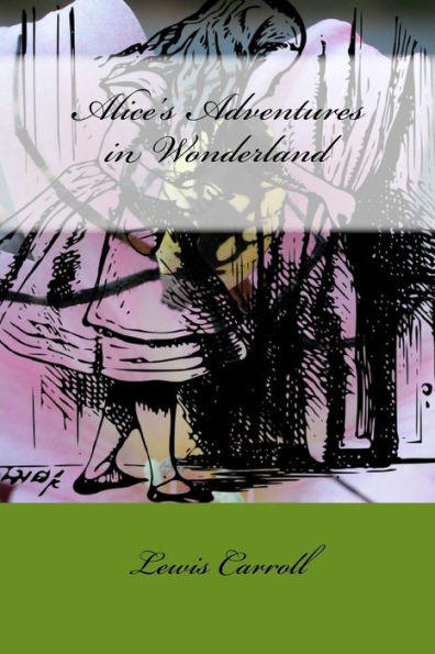 Alice's Adventures In Wonderland - 9781539709312