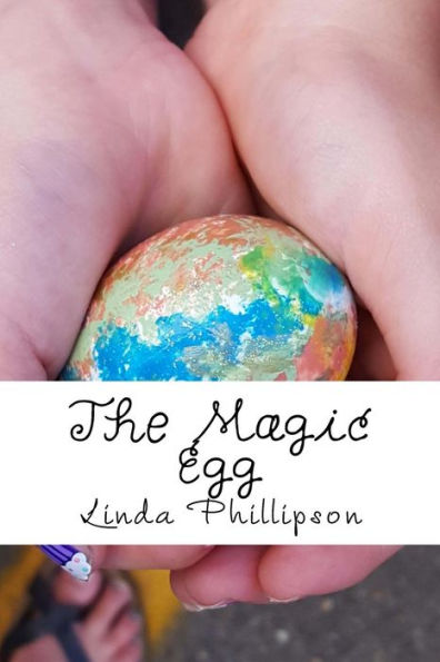The Magic Egg - 9781539709695