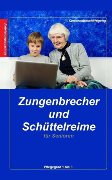 Zungenbrecher Und Schuttelreime Fur Senioren (German Edition)