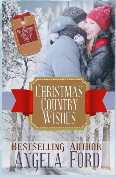 Christmas Country Wishes (The Christmas Love List)