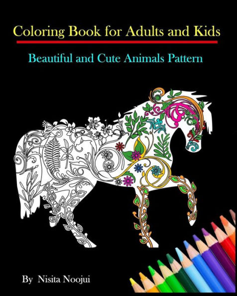 Coloring Book For Adults And Kids: Beautiful And Cute Animals Pattern