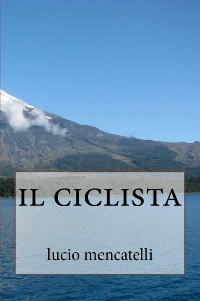 Il Ciclista (Italian Edition)