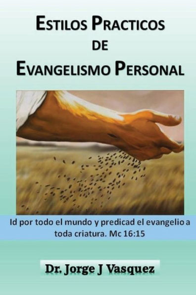 Estilos Practicos De Evangelismo Personal (Spanish Edition)