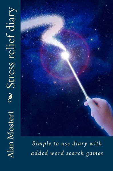 Stress Relief Diary: Simple To Use Diary With Added Word Search Games