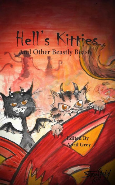 Hell's Kitties And Other Beastly Beasts (Hell's Tales)