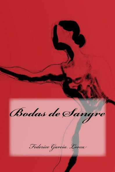 Bodas De Sangre (Spanish Edition) - 9781539754312