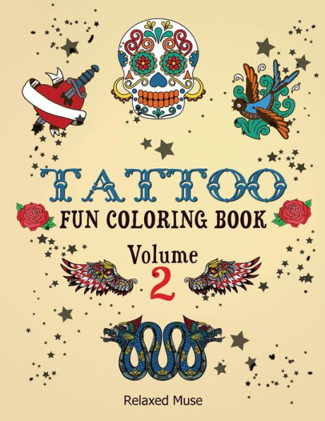 Tattoo Fun Coloring Book Volume 2 (Relaxed Muse Coloring Books)