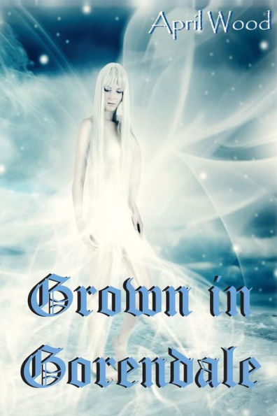 Grown In Gorendale (Dale Series)