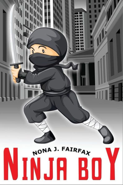 Ninja Boy: Bedtime Reading -Daytime Naps And Bedtime Stories