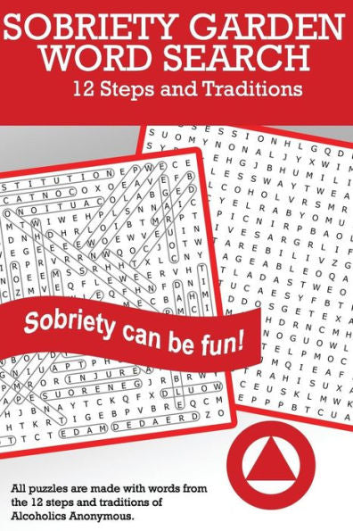 Sobriety Garden Word Search: 12 Steps And Traditions Word Search Puzzles (Volume 1)