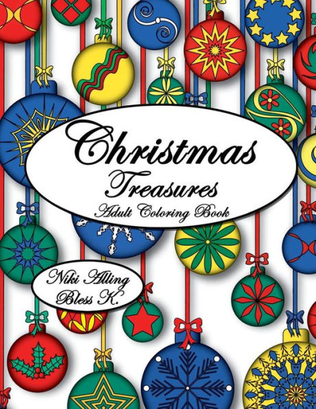 Christmas Treasures: Adult Coloring Book (Special Holiday Edition)