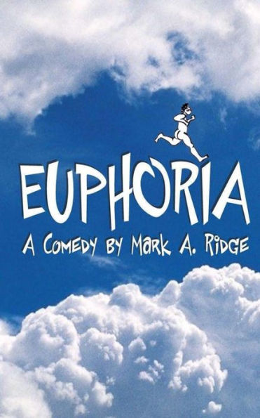 Euphoria: A Comedy In Two Acts
