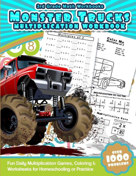 3Rd Grade Math Workbooks Monster Trucks Multiplication Workbook: Fun Daily Multiplication Games, Coloring & Worksheets For Homeschooling Or Practice