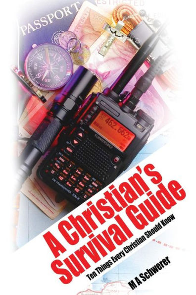 A Christian's Survival Guide:: Ten Things Every Christian Should Know