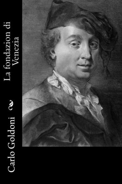 La Fondazion Di Venezia (Italian Edition)