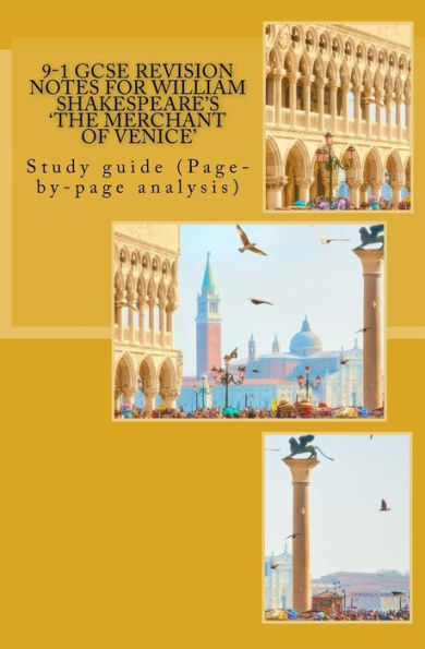 9-1 Gcse Revision Notes For William Shakespeare's 'the Merchant Of Venice': Study Guide (Page-By-Page Analysis)
