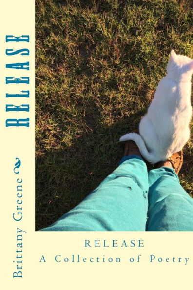 Release: A Collection Of Poetry