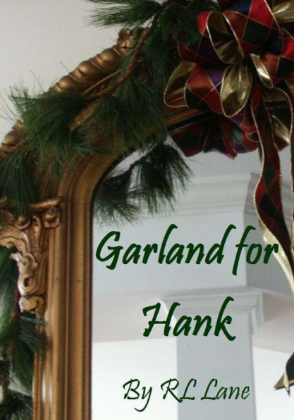 Garland For Hank
