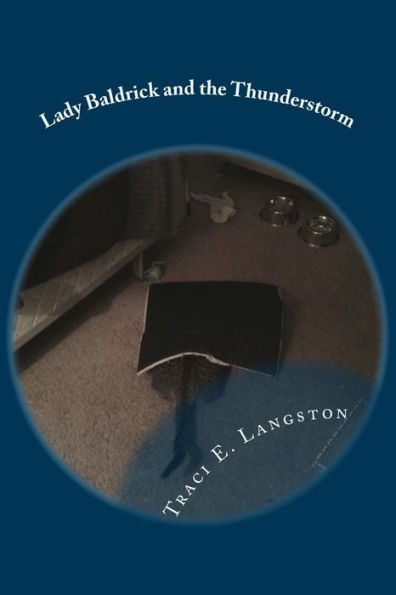 Lady Baldrick And The Thunderstorm (The Lady Baldrick Books)
