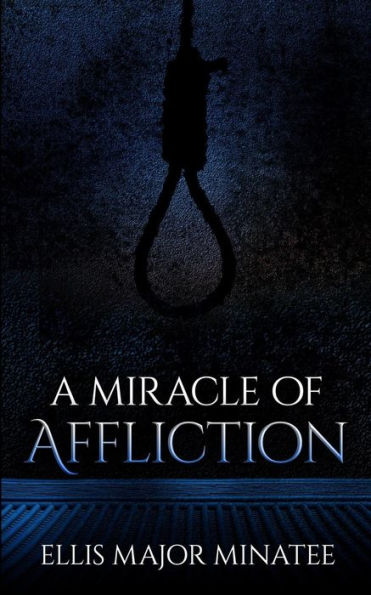 A Miracle Of Affliction