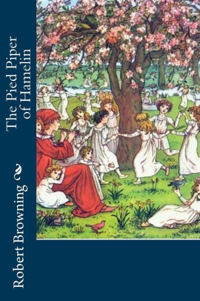 The Pied Piper Of Hamelin - 9781539864363