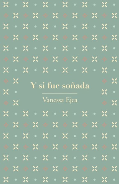 Y Si Fue Sonada (Spanish Edition)