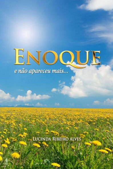 Enoque: E Nao Apareceu Mais... (Portuguese Edition)
