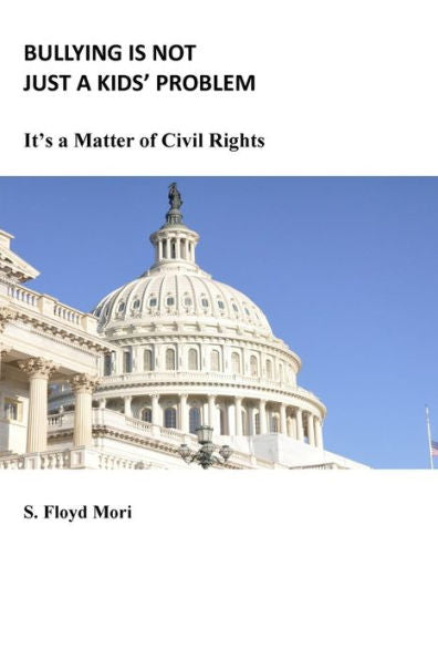 Bullying Is Not Just A Kids' Problem: It's A Matter Of Civil Rights