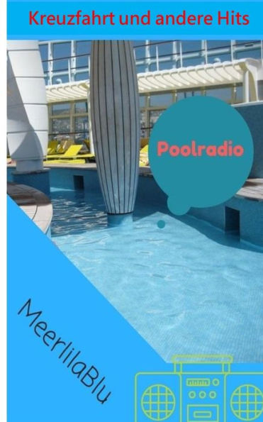Poolradio Kreuzfahrt Und Andere Hits (German Edition)