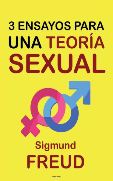 Tres Ensayos Para Una Teoría Sexual (Spanish Edition)
