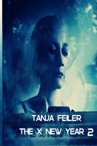 The X New Year 2: Dark Thriller (German Edition)
