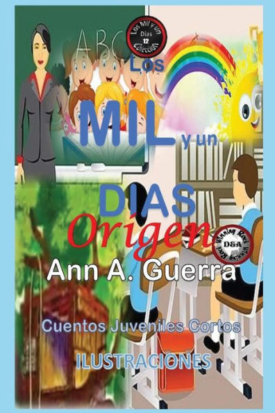 Los Mil Y Un Dias: Origen: Historia De Ricky (Los Mil Y Un Dias: Cuentos Juveniles Cortos) (Spanish Edition)